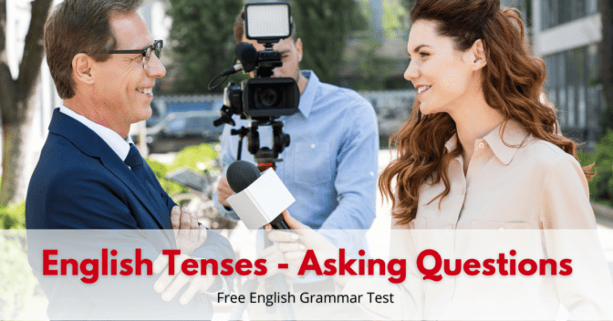 English Tenses Exercise – Asking Questions (Test)