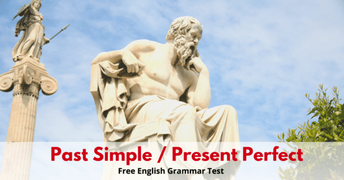 Past Simple / Present Perfect