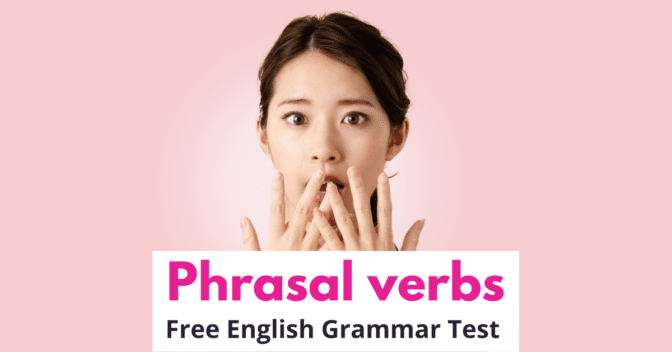Phrasal verbs with get (Free Grammar Test)