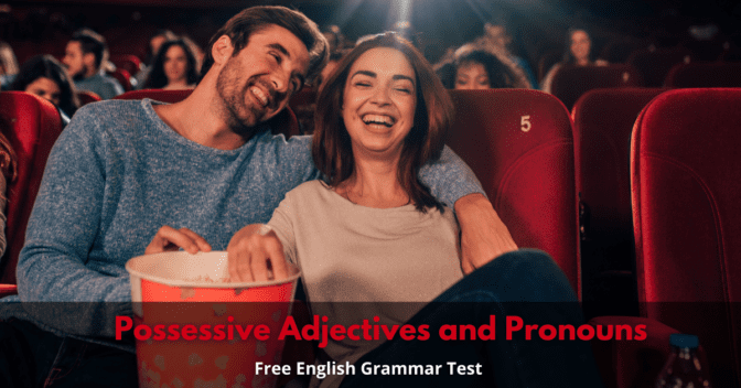 Possessive Adjectives and Pronouns (Free English Test)