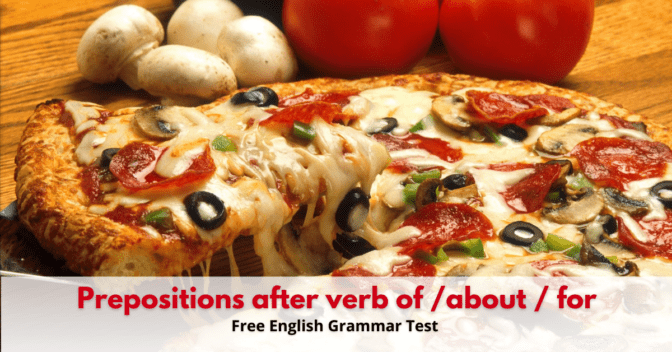 Prepositions after verb: of-about-for (Test 1)