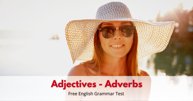 Adjectives and Adverbs Exercise